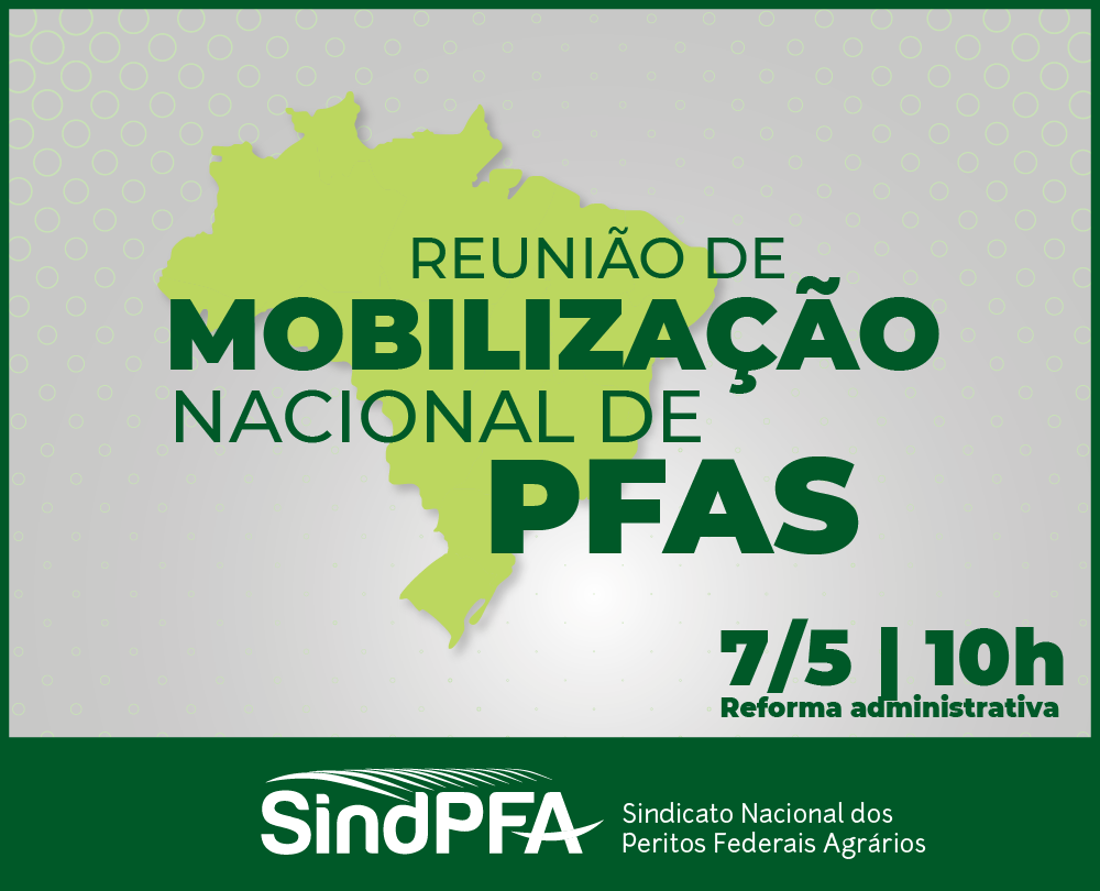 SindPFA realiza segunda reunião de mobilização nacional de PFAs