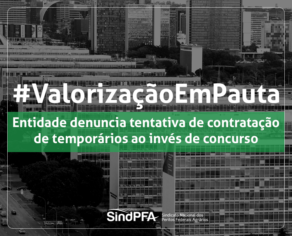 Entidade denuncia tentativa de contratação de temporários ao invés de concurso