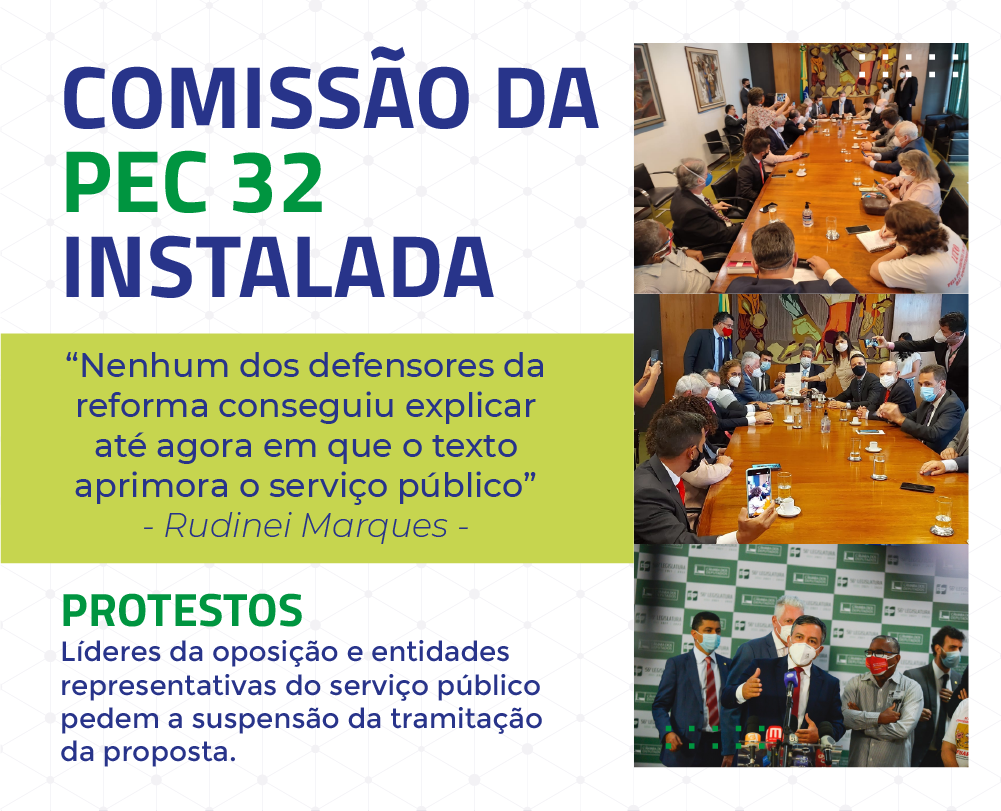 PEC 32/2020: Instalada a Comissão Especial em dia de protestos na Câmara
