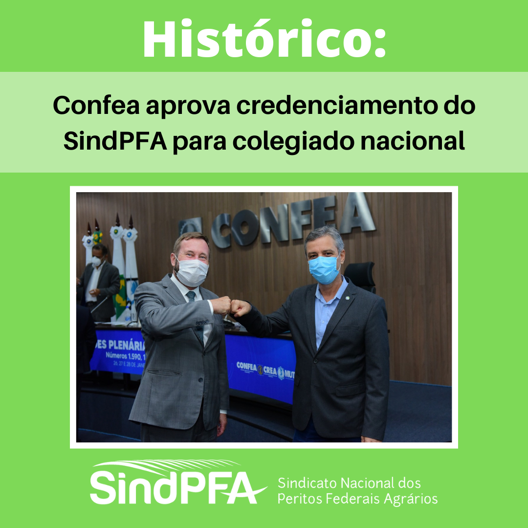 Histórico: Confea aprova credenciamento do SindPFA para colegiado nacional